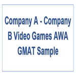 Company A Company B Video Games AWA GMAT Sample